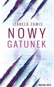 Nowy gatun... - Izabela Zawis -  books from Poland
