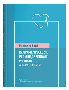 Picture of Kampanie społeczne promujące zdrowie w Polsce w latach 1989-2020