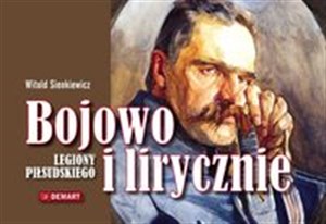 Picture of Bojowo i lirycznie Legiony Piłsudskiego