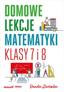 Picture of Domowe lekcje matematyki. Klasy 7 i 8