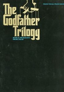 Obrazek Godfather Trilogy Musical highlights from I, II & III Piano vocal/Piano solos
