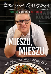 Picture of Mieszu, mieszu. Włoska Akademia Kulinarna
