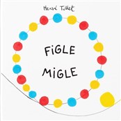 Polska książka : Figle migl... - Herve Tullet