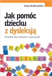 Picture of Jak pomóc dziecku z dysleksją Poradnik dla rodziców i nauczycieli