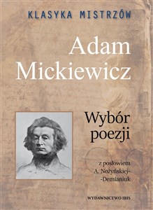Obrazek Klasyka mistrzów Adam Mickiewicz Wybór poezji