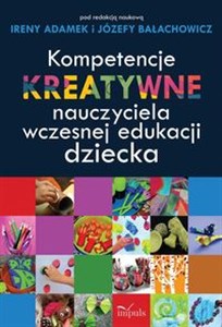 Picture of Kompetencje kreatywne nauczyciela wczesnej edukacji dziecka