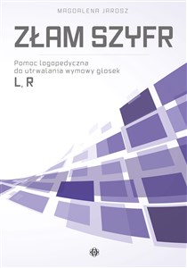 Picture of Złam szyfr Pomoc logopedyczna do utrwalania wymowy głosek L, R