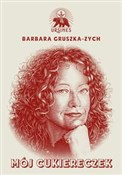 Mój cukier... - Barbara Gruszka-Zych -  books in polish 