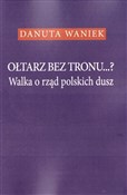 polish book : Ołtarz bez... - Danuta Waniek