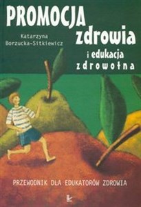 Obrazek Promocja zdrowia i edukacja zdrowotna Przewodnik dla edukatorów zdrowia