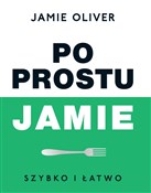 Polska książka : Po prostu ... - Jamie Oliver