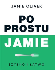 Picture of Po prostu Jamie Szybko i łatwo