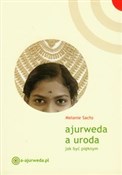 Ajurweda a... - Melanie Sachs -  foreign books in polish 