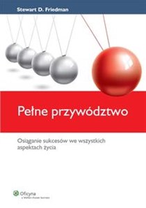 Obrazek Pełne przywództwo Osiąganie sukcesów we wszystkich aspektach życia