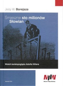 Picture of Śmieszne sto milionów Słowian Wokół światopoglądu Adolfa Hitlera