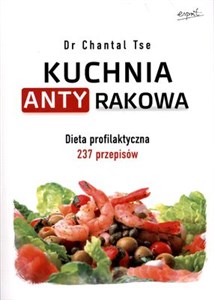 Obrazek Kuchnia antyrakowa Dieta profilaktyczna 237 przepisów