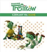 Polska książka : Rodzina Tr... - Wioleta Firaza, Aleksandra Czuń