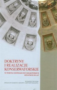 Picture of Doktryny i realizacje konserwatorskie w świetle doświadczeń krakowskich ostatnich 30 lat
