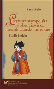 Obrazek Literatura staropolska wobec zjawiska niewoli...