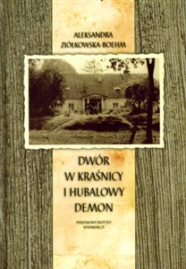 Picture of Dwór w Kraśnicy i Hubalowy demon