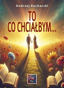 Obrazek TO co chciałbym