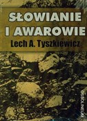 Słowianie ... - Lech A. Tyszkiewicz -  books in polish 