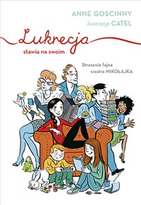 Picture of Lukrecja stawia na swoim Strasznie fajna siostra Mikołajka