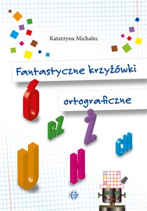 Picture of Fantastyczne krzyżówki ortograficzne