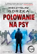 Zobacz : Polowanie ... - Mieczysław Gorzka