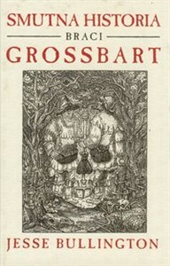 Obrazek Smutna historia braci Grossbart