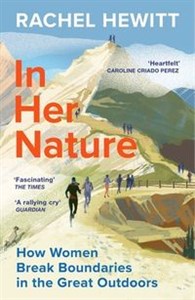 Picture of In Her Nature How Women Break Boundaries in the Great Outdoors