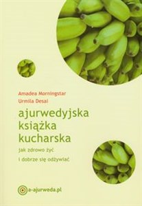 Picture of Ajurwedyjska książka kucharska jak zdrowo żyć i dobrze się odżywiać