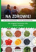 Na zdrowie... - Jan Pokrywka, Filip Żurakowski -  books in polish 