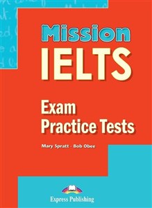Obrazek Mission IELTS. Exam Practice Tests EXPRESS PUBL.