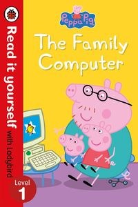 Obrazek Peppa Pig: The Family Computer Read It Yourself with Ladybird Level 1