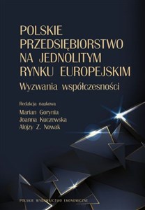 Picture of Polskie przedsiębiorstwo na jednolitym rynku europejskim. Wyzwania współczesności