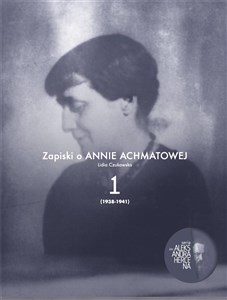 Picture of Zapiski o Annie Achmatowej T.1 1938-1941