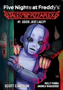Obrazek Five Nights at Freddy's: Tales from the Pizzaplex. Gra Lally'ego Tom 1