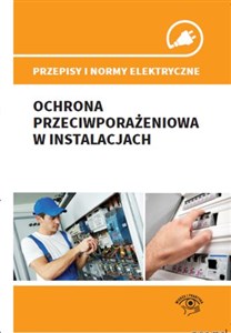 Picture of Przepisy i normy elektryczne Ochrona przeciwporażeniowa w instalacjach