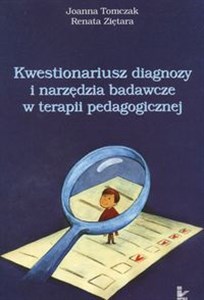 Picture of Kwestionariusz diagnozy i narzędzia badawcze w terapii pedagogicznej