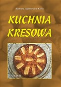 Kuchnia kr... - Barbara Jakimowicz-Klein -  Polish Bookstore 