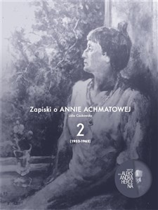 Picture of Zapiski o Annie Achmatowej T.2 1952-1962
