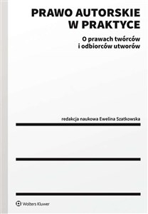 Picture of Prawo autorskie w praktyce O prawach twórców i odbiorców utworów