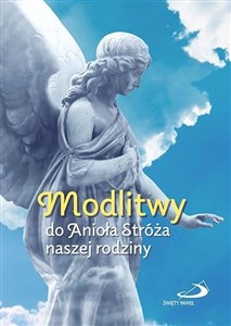 Picture of Modlitwy do Anioła Stróża naszej rodziny