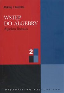 Picture of Wstęp do algebry 2 Algebra liniowa