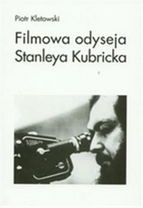 Obrazek Filmowa odyseja Stanleya Kubricka