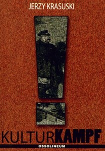 Obrazek Kulturkampf Katolicyzm i liberalizm w Niemczech w XIX wieku