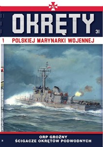 Obrazek Okręty Polskiej Marynarki Wojennej Tom 31 ORP Groźny