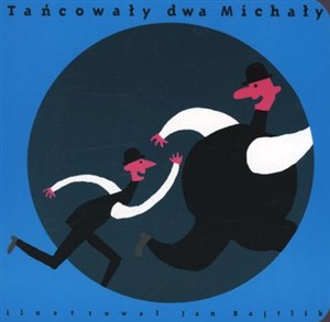 Obrazek Tańcowały dwa Michały