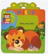 Zobacz : W lesie - Opracowanie Zbiorowe